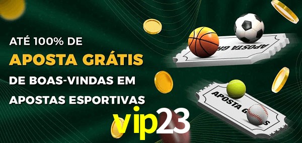 vip23 Ate 100% de Aposta Gratis